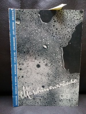 Die Maschinenwäsche auf der Grundlage der Verwendung der Spezialhilfsmittel Fedoran-Paste (Waschmittel-Fettalkoholsulfonat), Sekurat W Spezial (Waschmittel), Alkosan (fettlöserhaltiges Waschmittel), Calwasent (Wasserenthärtungsmittel), Curo AW (Kochstärke