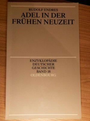 gebrauchtes Buch – Rudolf Endres – Adel in der Frühen Neuzeit