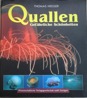 gebrauchtes Buch – Thomas Heeger – Quallen.  Gefährliche Schönheiten