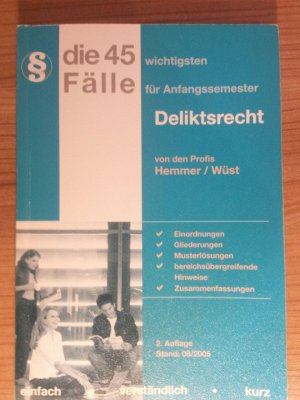 Die 45 wichtigsten Fälle /Deliktsrecht