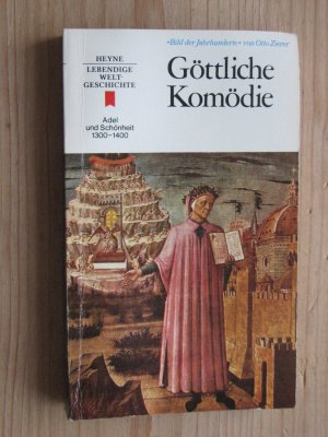 Bild Der Jahrhunderte. - Lebendige Weltgeschichte - Göttliche Komödie - Adel und Schönheit 1300 bis 1400 n. Chr. - Band 12
