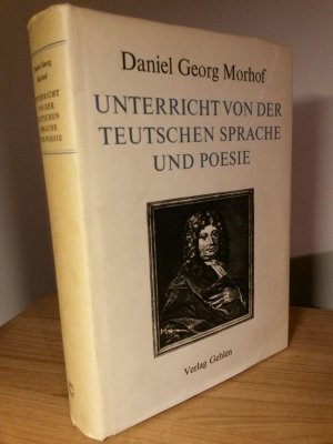 Unterricht von der teutschen Sprache und Poesie. ars poetica. Texte, Band 1.