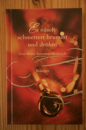 gebrauchtes Buch – Walter, Meinrad  – Es näselt, schmettert, brummt und dröhnt (NEU)