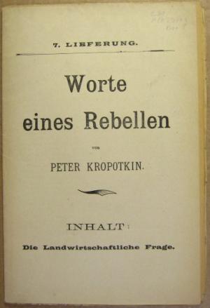 Worte eines Rebellen. 7. Lieferung: Die landwirtschaftliche Frage.