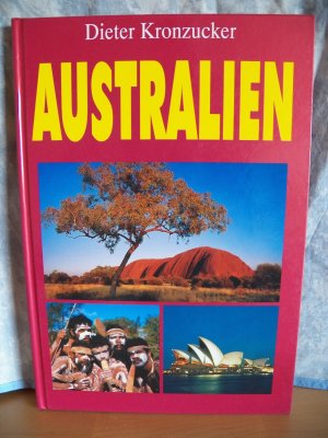 gebrauchtes Buch – Kronzucker, Dieter – Australien-Bildband