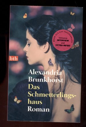 gebrauchtes Buch – Brunkhorst, Alexandria – Das Schmetterlingshaus