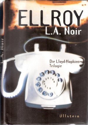 L.A. Noir.  Die Lloyd-Hopkins-Triologie. Drei Romane