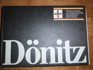 gebrauchtes Buch – Deutscher Marinebund – Dokumentation zur Zeitgeschichte: Großadmiral Karl Dönitz