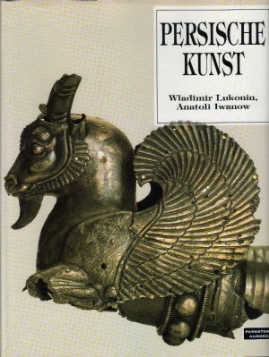 gebrauchtes Buch – Lukonin, Wladimir / Iwanow – Persische Kunst; mit zahlreichen Farb- und S/W Abbildungen