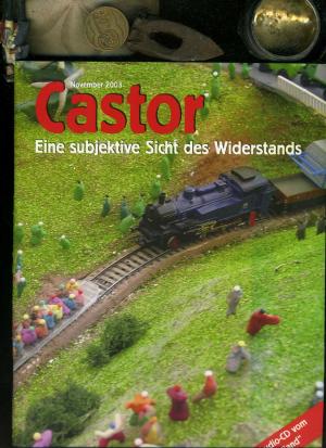 Castor: Eine subjektive Sicht des Widerstands.