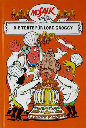 gebrauchtes Buch – Hannes Hegen – Die Torte für Lord Groggy