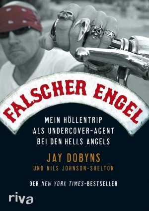 gebrauchtes Buch – Dobyns, Jay; Johnson-Shelton – Falscher Engel - Mein Höllentrip als Undercover-Agent bei den Hells Angels