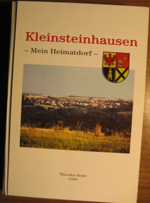 Kleinsteinhausen - Mein Heimatdorf - Rohr, Theodor