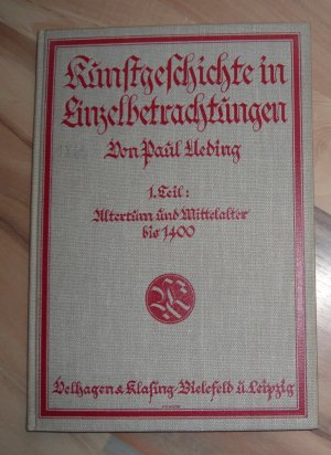 antiquarisches Buch – Dr. Paul Ueding – Kunstgeschichte in Einzelbetrachtungen - Altertum und Mittelalter bis 1400