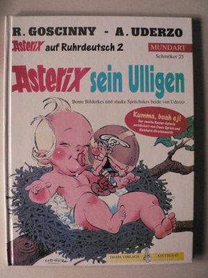 Asterix Mundart Ruhrdeutsch II - Asterix sein Ulligen (Schmöker 25)