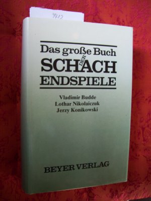 Das grosse Buch der Schachendspiele