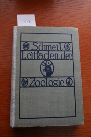 antiquarisches Buch – Schmeil, Prof. Dr – Leitfaden der Zoologie. Ein Hilfsbuch fr den Unterricht in der Tier- und Menschenkunde an h÷heren Lehranstalten.