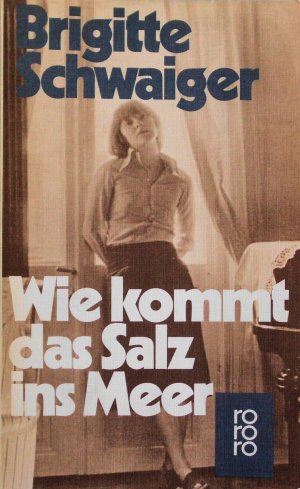 gebrauchtes Buch – Brigitte Schwaiger – Wie kommt das Salz ins Meer