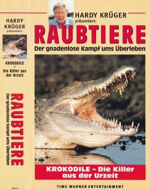 Raubtiere -Der gnadenlose Kampf ums Überleben- Krokodile >Die Killer aus der Urzeit<