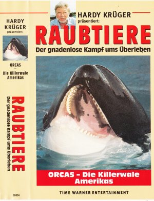 Raubtiere -Der gnadenlose Kampf ums Überleben-, - Orcas - >Die Killerwale Amerikas<