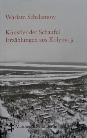 gebrauchtes Buch – Warlam Schalamow – Künstler der Schaufel - Erzählungen aus Kolyma 3