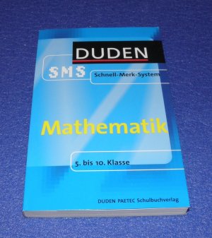 gebrauchtes Buch – Mathematik Duden SMS Schnell-Merk-System - 5. bis 10. Klasse