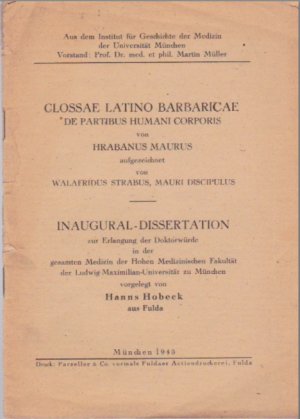 Glossae Latino Barbaricae de partibus humani corporis von Hrabanus Maurus, aufgezeichnet von Walafridus Strabus. Diss.