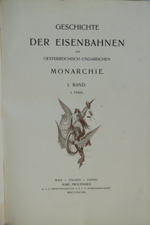 antiquarisches Buch – Geschichte der Eisenbahnen der Oesterreichisch-Ungarischen Monarchie – Geschichte der Eisenbahnen der Oesterreichisch-Ungarischen Monarchie. 4 in 5 Bänden (Bd. I. in 2 Teilen). Wien, Teschen, Leipzig, Karl Prochaska, 1898-99. 27,8 x 20,5 cm. * Mit Portr., 17 teils farb. Taf. u. Karten und 1235 Abb. im Text. * Original Leinwandeinbände mit 2 goldgeprägten Rückenschildern, reicher Rückenvergoldung, blindgeprägten VDeckelvignetten u. Verzierung in Gold und Schwarz.