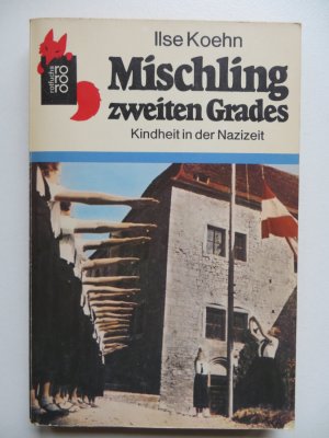 gebrauchtes Buch – Ilse Koehn – Mischling zweiten Grades.- Kindheit in der Nazizeit