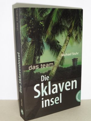 gebrauchtes Buch – Michael Stuhr – Das Team – Die Sklaveninsel