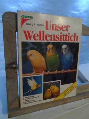 gebrauchtes Buch – Radtke, Georg A – Unser Wellensittich