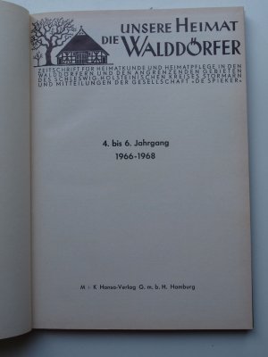 Unsere Heimat, die Walddörfer. Zeitschrift für Heimatkunde und Heimatpflege in den hamburgischen Walddörfern und dem benachbarten Stormarn. 4.-6. Jahrgang […]