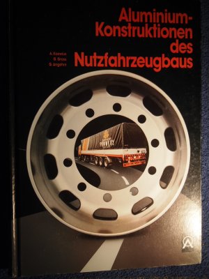 gebrauchtes Buch – Koewius, Alexander  – Aluminium-Konstruktionen des Nutzfahrzeugbaus.