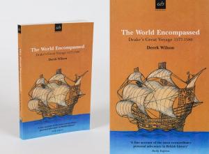 The World Encompassed Drake's Great Voyage 1577-1580. - Wilson, Derek.