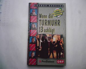 Wenn die Turmuhr 13 schlägt