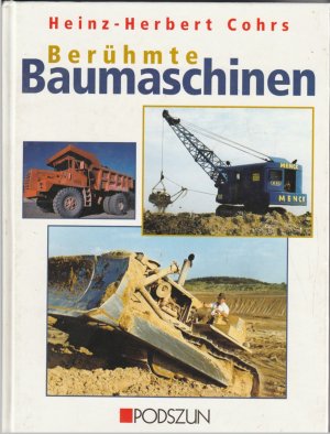 gebrauchtes Buch – Cohrs, Heinz H – Berühmte Baumaschinen