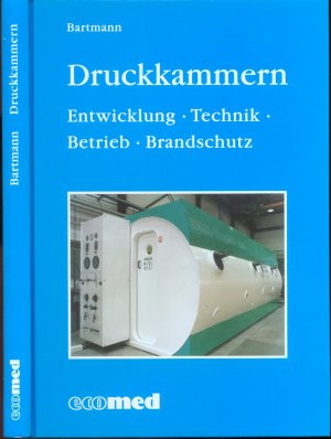 Druckkammern: Entwicklung • Technik • Betrieb • Brandschutz