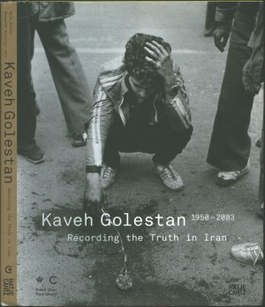 Kaveh Golestan 1950-2003 - Recording the Truth in Iran