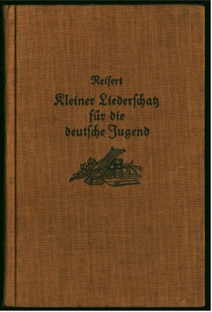 Kleiner Liederschatz für die deutsche Jugend, besonders an höheren Lehranstalten.