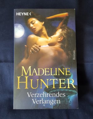 gebrauchtes Buch – Madeline Hunter – Verzehrendes Verlangen