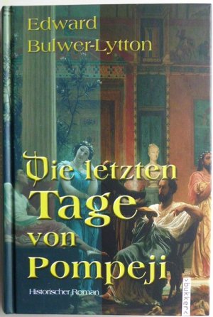 gebrauchtes Buch – Edward Bulwer-Lytton – Die letzten Tage von Pompeji