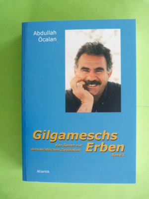 gebrauchtes Buch – Abdullah Öcalan – Gilgameschs Erben Band 2. Von Sumer zur demokratischen Zivilisation.