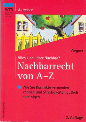 Nachbarrecht von A - Z
