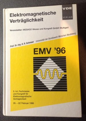 Elektromagnetische Verträglichkeit (EMV), 1996 [Jul 01, 1998] - Schmeer, Helmut R.