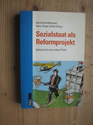 gebrauchtes Buch – Schmitthenner, Horst; Urban – Sozialstaat als Reformprojekt - Optionen für eine andere Politik