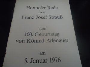 gebrauchtes Buch – rar!!! Honnefer Rede von Franz Josef Strauß zum 100. Geburtstag von Konrad Adenauer am 05. Januar 1976