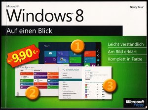 gebrauchtes Buch – Nancy Muir – Windows 8, Auf einen Blick, Nancy Muir, O'Reilly Verlag Köln, 2013