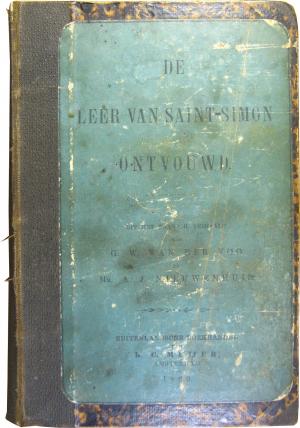 De leer van Saint-Simon ontvouwd. Uit het Fransch vertaald door G.W. van der Voo en A.J. Nieuwenhuis [Die entfaltete Lehre von Saint-Simon. Aus dem Französischen […]