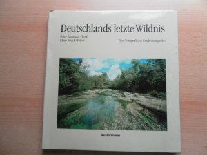 Deutschlands letzte Wildnis - Eine fotografische Entdeckungsreise