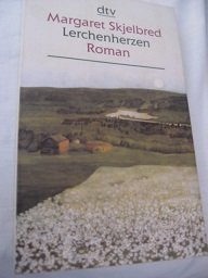 gebrauchtes Buch – Literatur - Skjelbred, Margaret – Lerchenherzen Roman